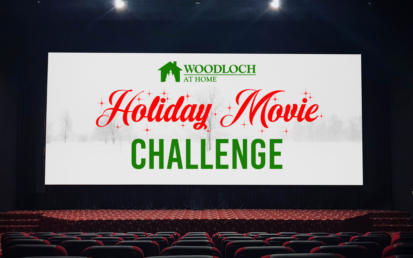 Movie theater with screen. Text: Woodloch at home, Holiday Movie Challenge