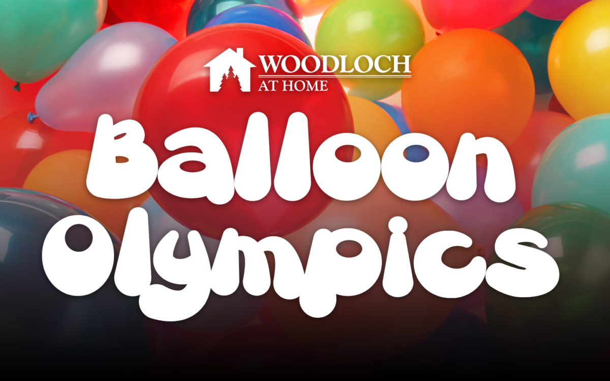 Balloons. Text: Woodloch at Home, Balloon Olympics.