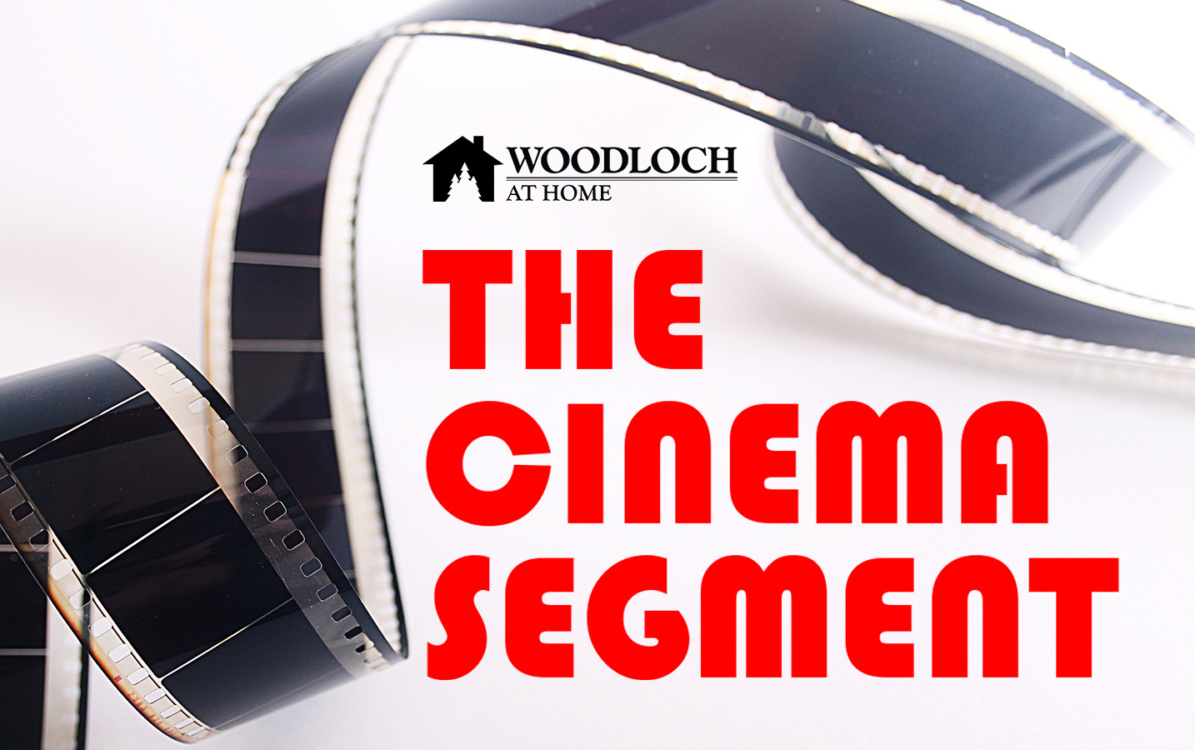 Celluloid film. Text: Woodloch at Home, The Cinema Segment.