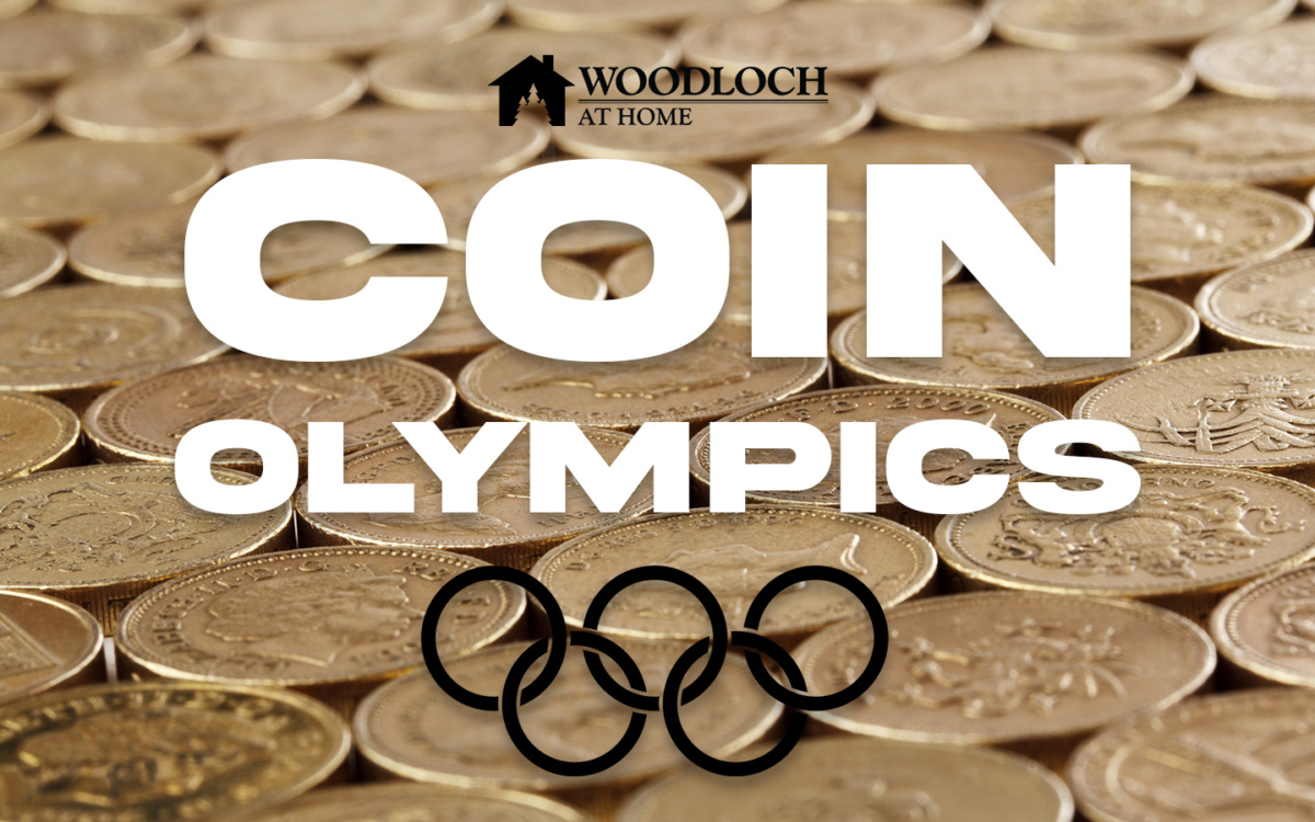 Coins. Text: Woodloch at Home, Coin Olympics.