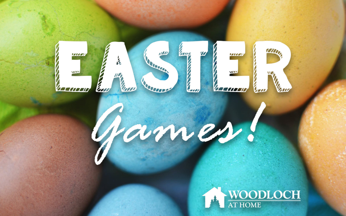 Dyed Easter Eggs. Text: Easter games! Woodloch at Home.